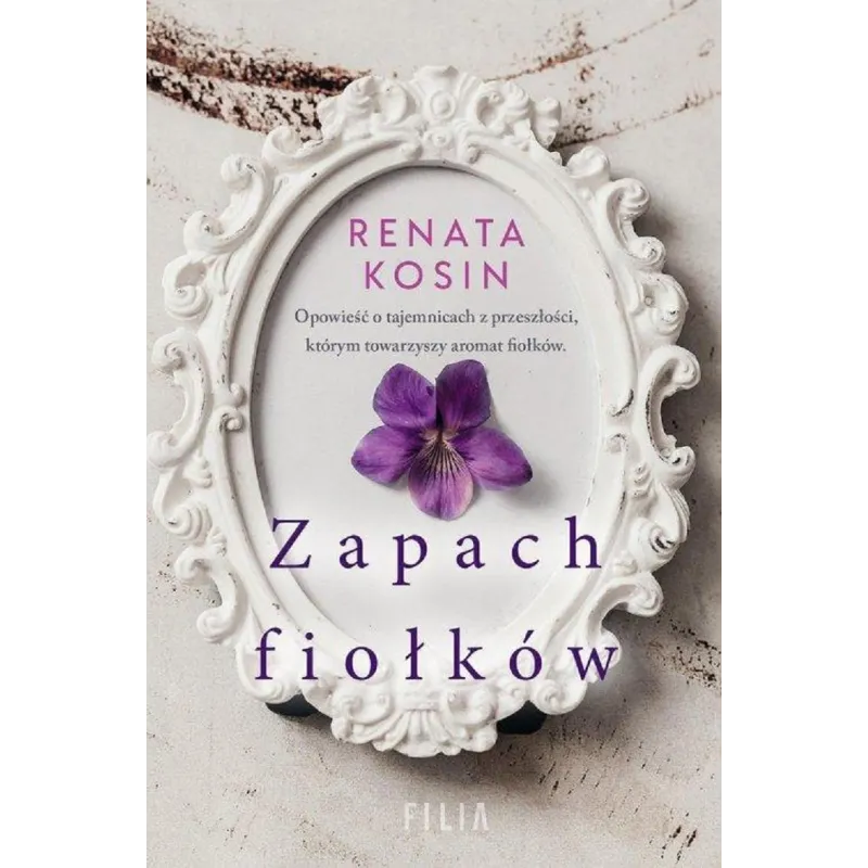 ZAPACH FIOŁKÓW - Filia