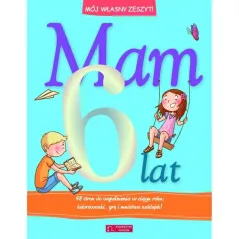 MAM 6 LAT MÓJ WŁASNY ZESZYT - Olesiejuk