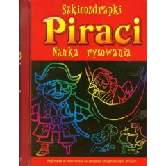SZKICOZDRAPKI PIRACI NAUKA RYSOWANIA 5+ - Olesiejuk