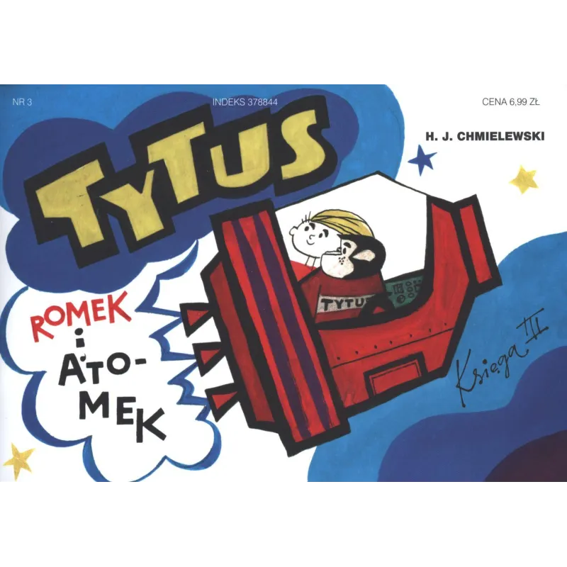 Tytus Romek i ATomek księga 3 wyd. 2017 Henryk Jerzy Chmielewski Tytus Romek i ATomek księga 3 wyd. 2017 Henryk Jerzy Chmielewski