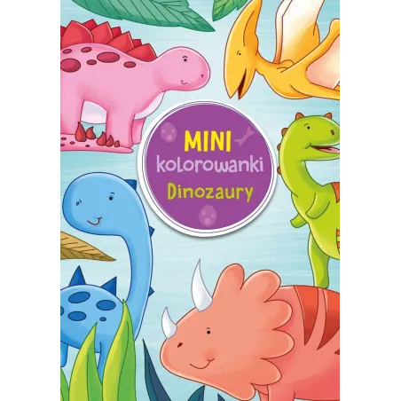 DINOZAURY. MINIKOLOROWANKI