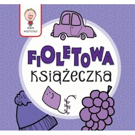 WIEM WSZYSTKO - FIOLETOWA KSIĄŻECZKA