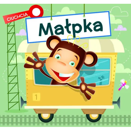 MAŁPKA. CIUCHCIA