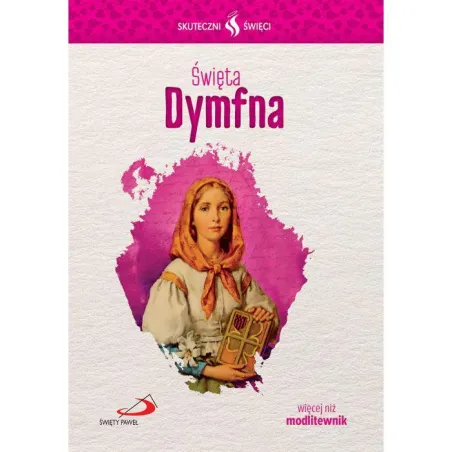 Skuteczni Święci Święty Dymfna