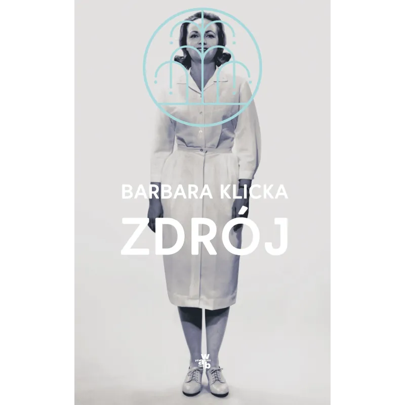 ZDRÓJ Barbara Klicka - WAB ZDRÓJ Barbara Klicka - WAB