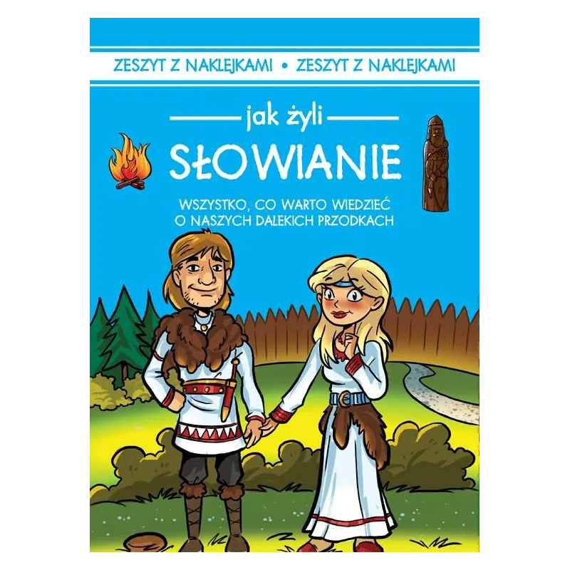 JAK ŻYLI SŁOWIANIE. ZESZYT Z NAKLEJKAMI - Damidos