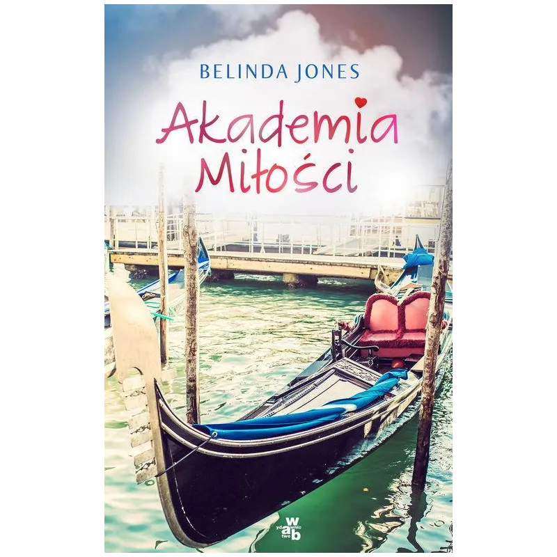 AKADEMIA MIŁOŚCI Jones Belinda - WAB AKADEMIA MIŁOŚCI Jones Belinda - WAB