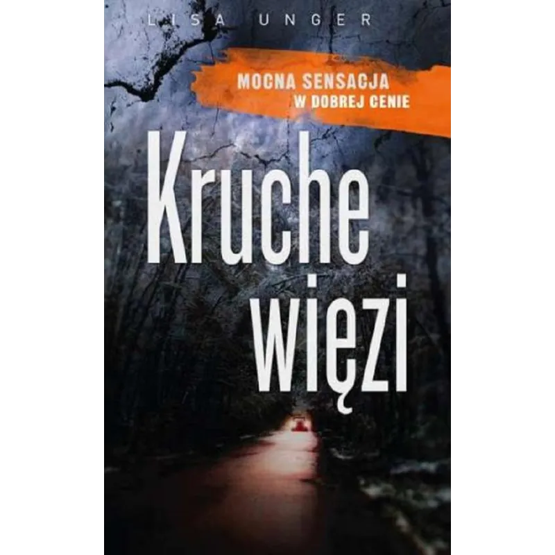 KRUCHE WIĘZI Lisa Unger - WAB