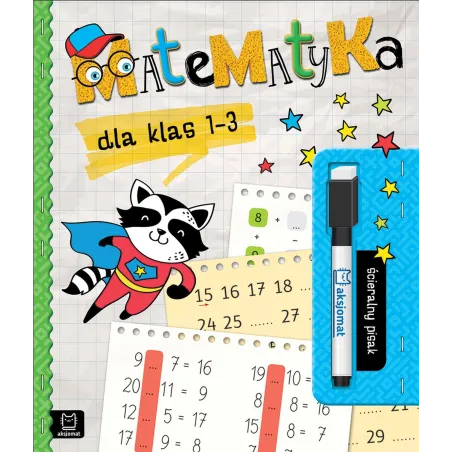 Matematyka dla klas 13. Ścieralny pisak Anna Podgórska