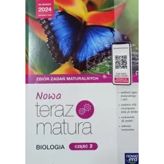 BIOLOGIA 2. NOWA TERAZ MATURA. ZBIÓR ZADAŃ MATURALNYCH