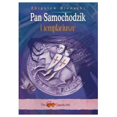 PAN SAMOCHODZIK I TEMPLARIUSZE - Siedmioróg