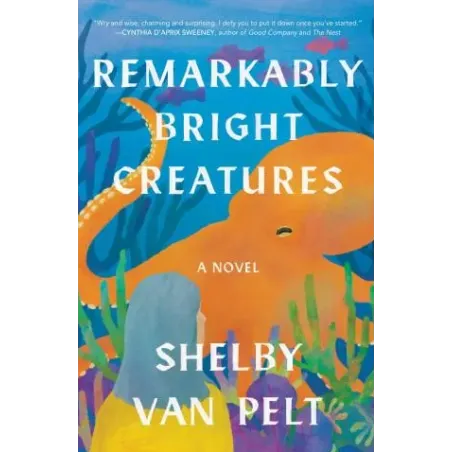 REMARKABLY BRIGHT CREATURES