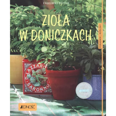 ZIOŁA W DONICZKACH Engelbert Kotter - Jedność