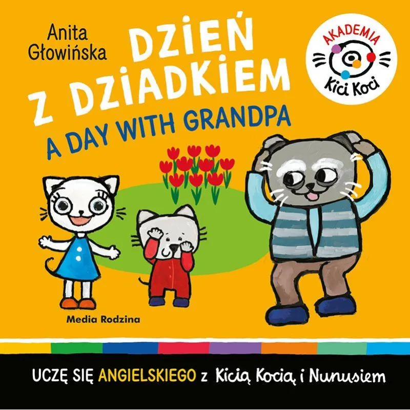 DZIEŃ Z DZIADKIEM AKADEMIA KICIA KOCI Anita Głowińska - Media Rodzina DZIEŃ Z DZIADKIEM AKADEMIA KICIA KOCI Anita Głowińska - Media Rodzina