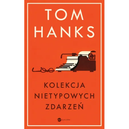 KOLEKCJA NIETYPOWYCH ZDARZEŃ Tom Hanks - Wielka Litera