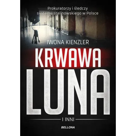 KRWAWA LUNA I INNI Iwona Kienzler - Bellona