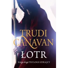 ŁOTR TRYLOGIA ZDRAJCY 2 Trudi Canavan - Galeria Książki