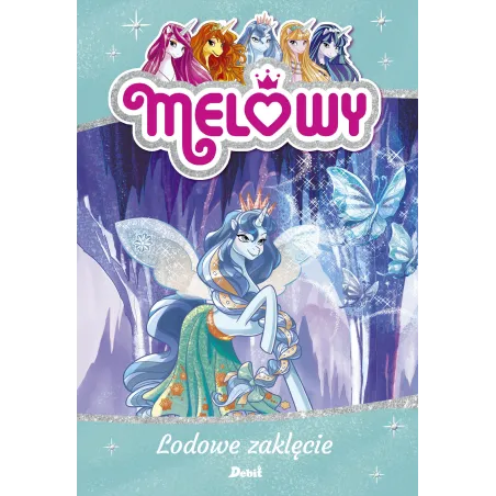 Melowy. Lodowe Zaklęcie 7+ Melowy. Lodowe Zaklęcie 7+