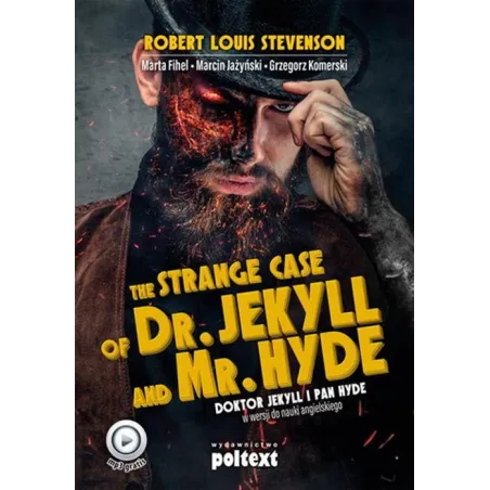 The Strange Case Of Dr Jekyll And Mr Hyde Doktor Jekyll I Pan Hyde W Wersji Do Nauki Angielskiego Poziom B2-C1 The Strange Case Of Dr Jekyll And Mr Hyde Doktor Jekyll I Pan Hyde W Wersji Do Nauki Angielskiego Poziom B2-C1