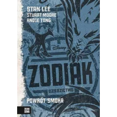 POWRÓT SMOKA ZODIAK DZIEDZICTWO 12+ Stan Lee, Stuart Moore, Andie Tong - Zielona Sowa
