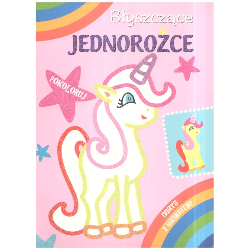 BŁYSZCZĄCE JEDNOROŻCE 3+ - Olesiejuk