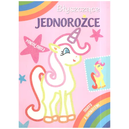 BŁYSZCZĄCE JEDNOROŻCE 3+ - Olesiejuk