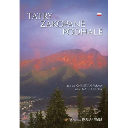 TATRY ZAKOPANE PODHALE Christian Parma, Maciej - Parma Press