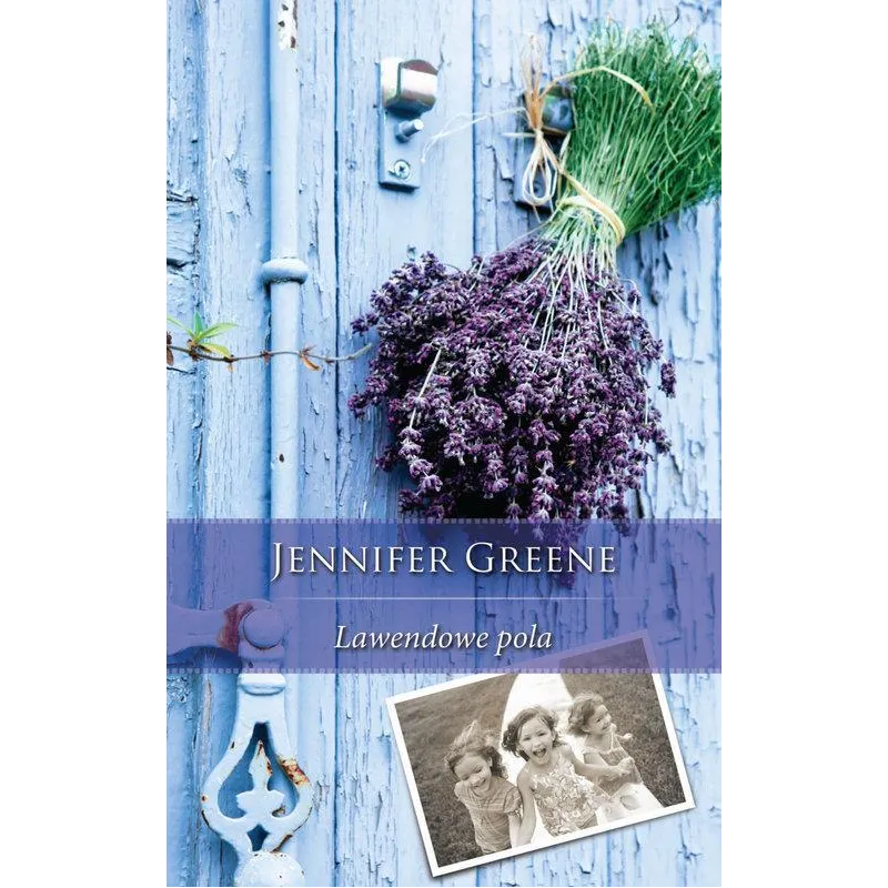 LAWENDOWE POLA Jennifer Greene - Mira LAWENDOWE POLA Jennifer Greene - Mira