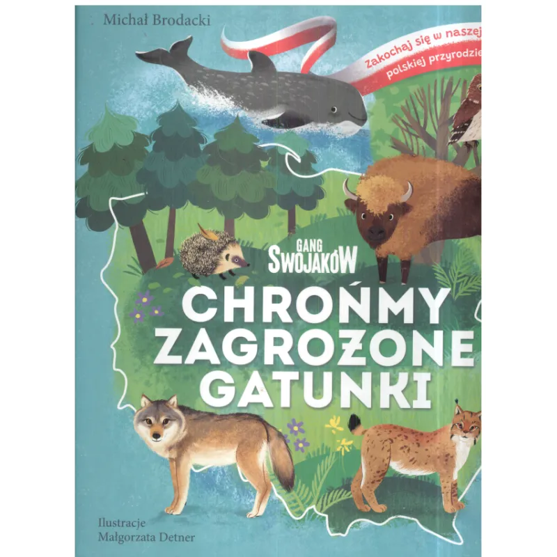 CHROŃMY ZAGROŻONE GATUNKI. GANG SWOJAKÓW - Olesiejuk