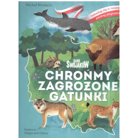 CHROŃMY ZAGROŻONE GATUNKI. GANG SWOJAKÓW - Olesiejuk