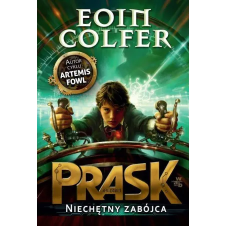 PRASK NIECHĘTNY ZABÓJCA Eoin Colfer - WAB