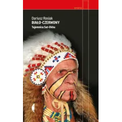 BIAŁO-CZERWONY TAJEMNICA SAT-OKHA Dariusz Rosiak