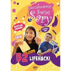 ZACZAROWANY ŚWIAT SARY. 52 LIFEHACKI