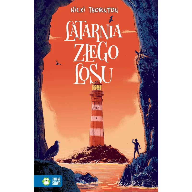 LATARNIA ZŁEGO LOSU Nicki Thornton 9+ - Zielona Sowa