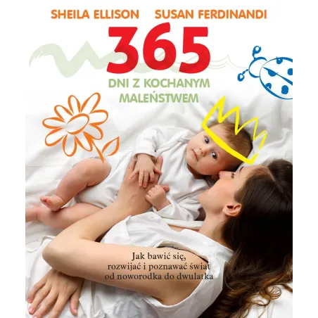 365 Dni Z Kochanym Maleństwem 365 Dni Z Kochanym Maleństwem