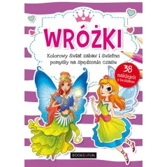 WRÓŻKI KOLOROWY ŚWIAT ZABAW I ŚWIETNE POMYSŁY NA SPĘDZENIE CZASU - BASIC BOOKS