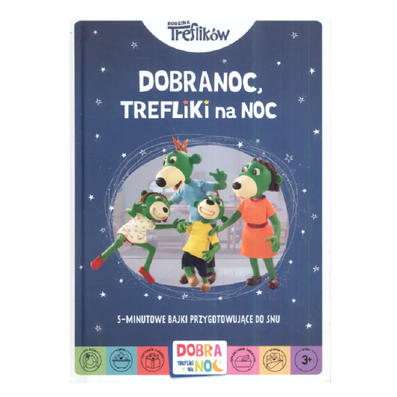 DOBRANOC TREFLIKI NA NOC 5 MINUTOWE BAJKI PRZYGOTOWUJĄCE DO SNU 3+ - Trefl Books