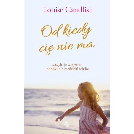 Od Kiedy Cię Nie Ma Louise Candlish