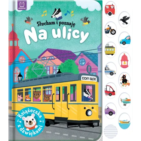Na Ulicy. Słucham I Poznaję. Książeczka Z Dźwiękami Ii Gatunek