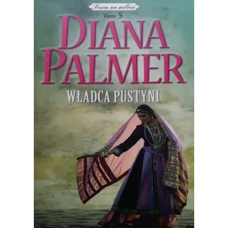 Władca Pustyni 5 Diana Palmer