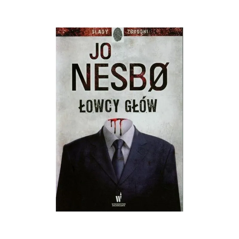 ŁOWCY GŁÓW Jo Nesbo - Dolnośląskie
