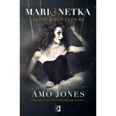 MARIONETKA. ELITE KINGS CLUB 2 - Wydawnictwo Kobiece
