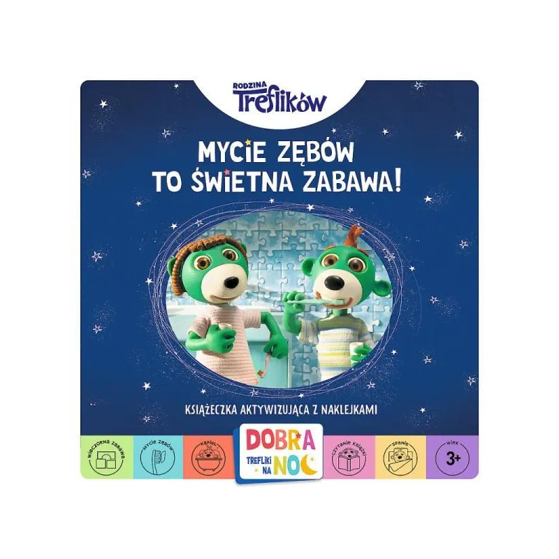 MYCIE ZĘBÓW TO ŚWIETNA ZABAWA! KSIĄŻECZKA AKTYWIZUJĄCA Z NAKLEJKAMI