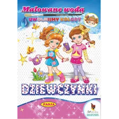 DZIEWCZYNKI MALOWANE WODĄ Mariola Budek - Pasja
