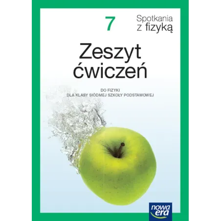 Spotkania Z Fizyką. Zeszyt Ćwiczeń Dla Klasy 7 Szkoły Podstawowej Edycja 2023-2025