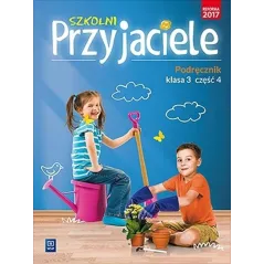 SZKOLNI PRZYJACIELE PODRĘCZNIK KLASA 3 CZĘŚĆ 4 EDUKACJA WCZESNOSZKOLNA