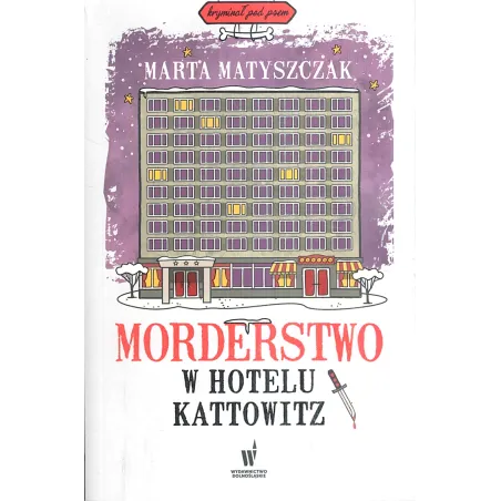 Morderstwo W Hotelu Kattowitz Kryminał Pod Psem 5
