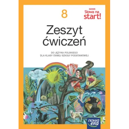 Język polski Słowa na start! NEON zeszyt ćwiczeń dla klasy 8 szkoły podstawowej EDYCJA 20242026