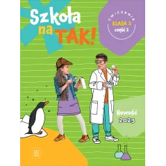 SZKOŁA NA TAK KARTY ĆWICZEŃ KLASA 2 CZĘŚĆ 2 SZKOŁA PODSTAWOWA