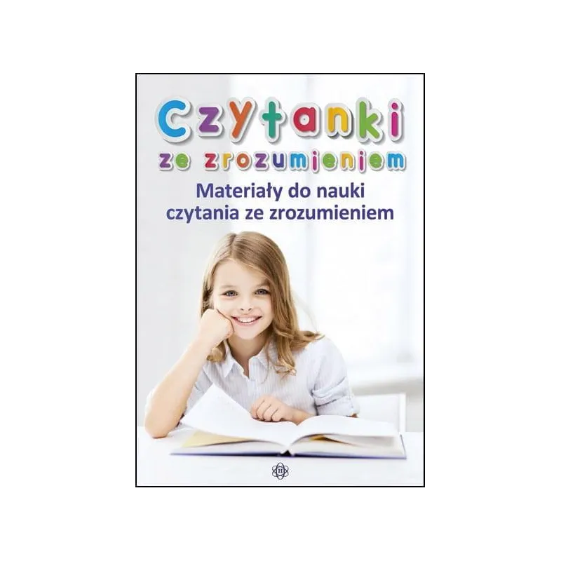 CZYTANKI ZE ZROZUMIENIEM MATERIAŁY DO NAUKI CZYTANIA ZE ZROZUMIENIEM CZYTANKI ZE ZROZUMIENIEM MATERIAŁY DO NAUKI CZYTANIA ZE ZROZUMIENIEM